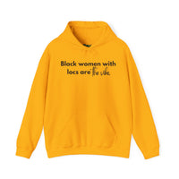 Black Women with Locs Are the Vibe Hooded Sweatshirt