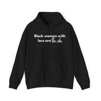 Black Women with Locs Are the Vibe Hooded Sweatshirt